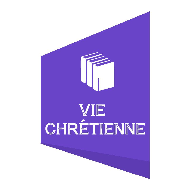 VIE CHRÉTIENNE