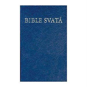 Czech - Bible Svata: Czech Bible-FL Kralice 1613 (Hardcover, blue)