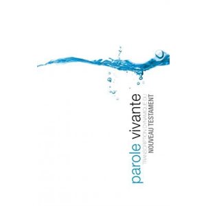 Parole vivante relié Transcription dynamique du Nouveau Testament