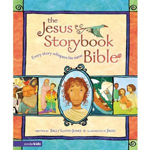 The Jesus Storybook Bible: Every Story Whispers His Name