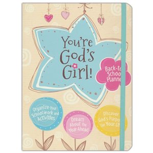 You're God's Girl! Back-to-School Planner