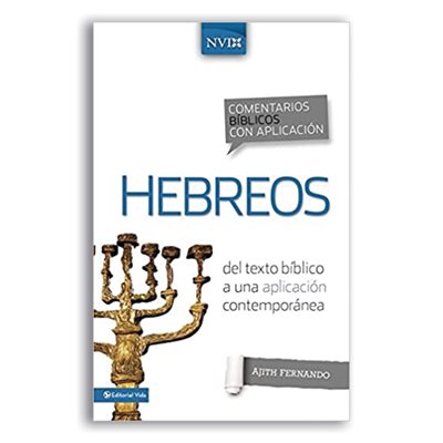 Comentario Biblico Con Aplicacion NVI Hebreos: del Texto Biblico a Una Aplicacion Contemporanea (NIV Application Commentary) Comentario Biblico Con Aplicacion NVI Hebreos: del Texto Biblico a Una Aplicacion Contemporanea (NIV Application Commentary)