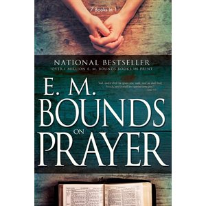 E.M. Bounds On Prayer