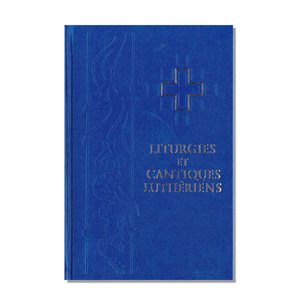 Liturgies et Cantiques Luthériens
