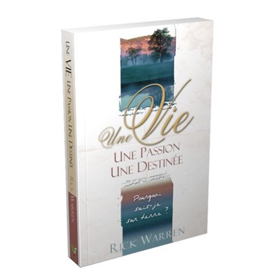 UNE VIE UNE PASSION UNE DESTINÉE