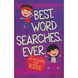 Best. Word Searches. Ever.: Activites for Kid