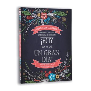 Un Gran Dia - Libro Para Colorear / Una manera divertida y tranquila de relajarte