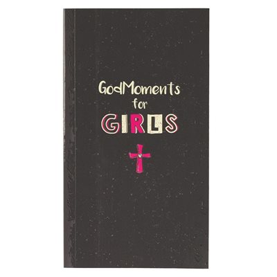 GodMoments for Girls - Devotional GodMoments for Girls - Devotional