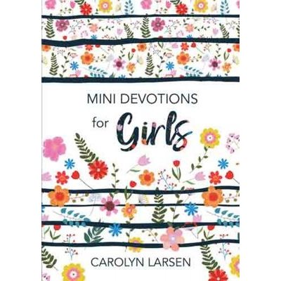 Mini Devotions for Girls Mini Devotions for Girls