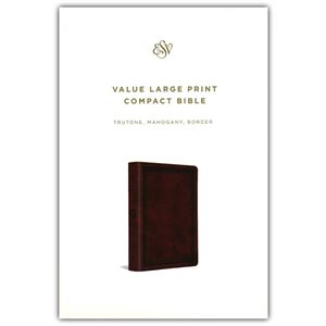 ESV Value Large Print Compact Bible, TruTone Imitation Leather, Mahogany with Border Design