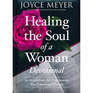 Healing the Soul of a Woman Devotional: 90 Inspirations for Overcoming Your Emotional Wounds