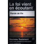 MP3 - Nouveau Testament Version Parole de Vie (La Foi vient en écoutant)
