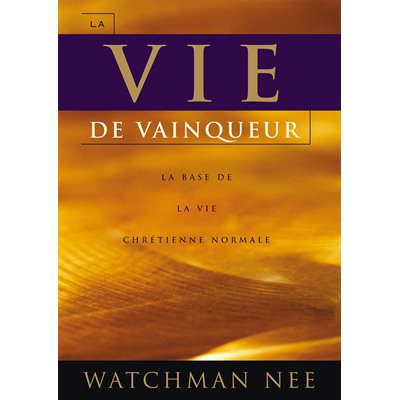 La Vie de Vainqueur [Broché] - La Base de la Vie Chrétienne Normale