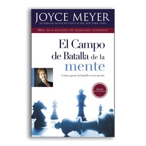 El Campo de Batalla de la Mente: Ganar la Batalla en su Mente (Spanish Edition)