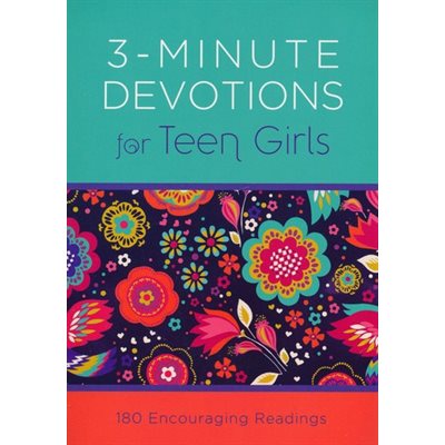 3-Minute Devotions for Teen Girls: 180 Encouraging Readings 3-Minute Devotions for Teen Girls: 180 Encouraging Readings