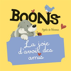 Boons – La Joie d’Avoir des Amis