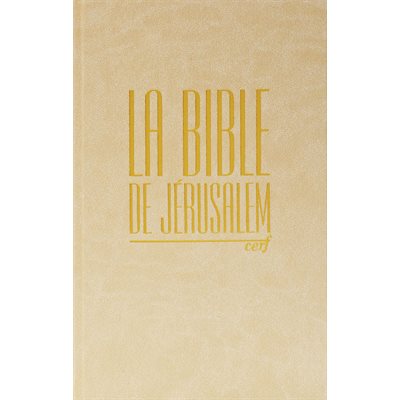 La Bible de Jérusalem - Compacte, couverture rigide beige, tranche dorée La Bible de Jérusalem - Compacte, couverture rigide beige, tranche dorée