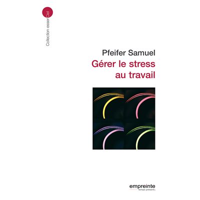 Gérer le stress au travail