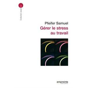 Gérer le stress au travail