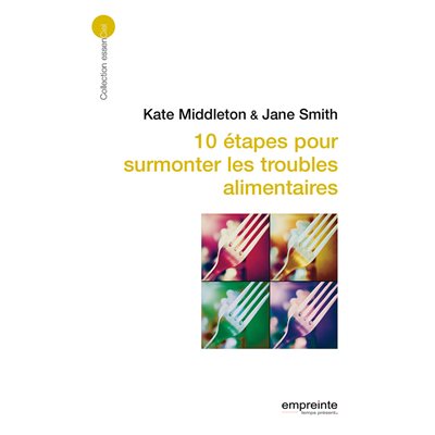 10 Étapes Pour Surmonter Les Troubles Alimentaires