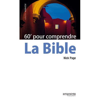 60 minutes pour comprendre la Bible