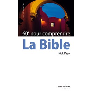 60 minutes pour comprendre la Bible