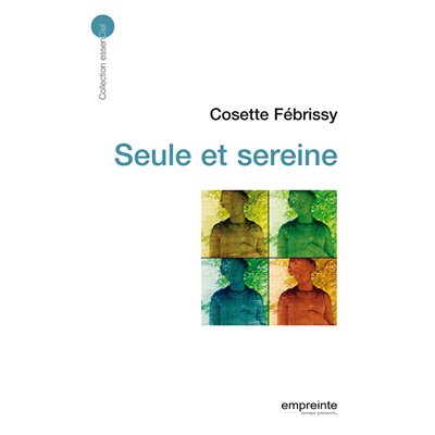 Seule et sereine Seule et sereine