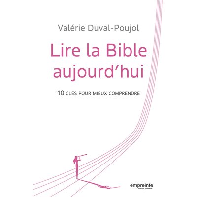 Lire la Bible aujourd’hui