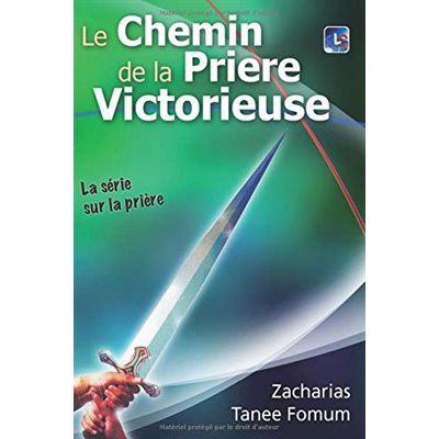 Le Chemin de la Priére Victorieuse