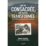 Une vie consacrée, une nation transformée