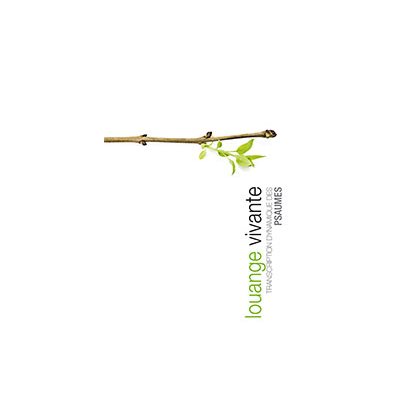 Louange vivante - Transcription Dynamique des Psaumes, Souple