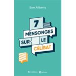 7 Mensonges Sur Le Célibat