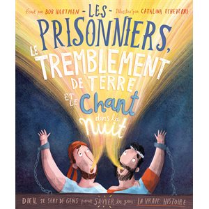 Les prisonniers, le tremblement de terre et le chant dans la nuit