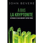 A Bàs La Kryptonite