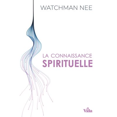 La Connaissance Spirituelle