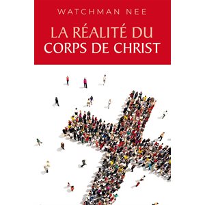 La réalité du corps de Christ