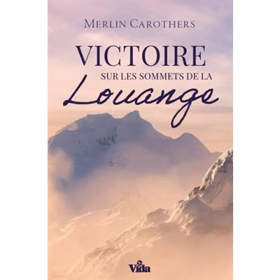 Victoire Sur Les Sommets de la Louange