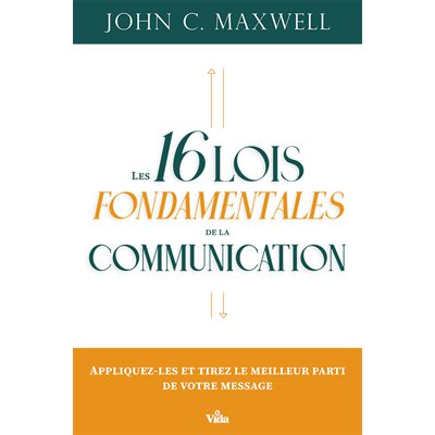 Les 16 lois fondamentales de la communication