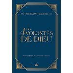 Les 4 volontés de Dieu Son chemin pour notre liberté