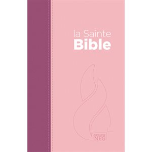 La sainte Bible. Version NEG (Nouvelle édition de Genève), souple rose - Couverture souple rose, tranche blanche Relié 