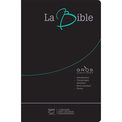 La Bible version Segond 21 (S21), Souple noire, avec Gros caractères - Couverture fibrocuir