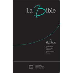 La Bible version Segond 21 (S21), Souple noire, avec Gros caractères - Couverture fibrocuir