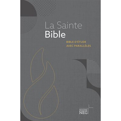 La Sainte Bible - Bible d’Étude avec parallèles, Version Nouvelle Édition de Genève (NEG), Couverture rigide grise et noire