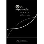 La Bible version Segond 21 (S21) avec notes d’étude Vie Nouvelle Couverture rigide noire, tranche blanche
