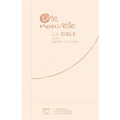 La Bible avec notes d’étude. Vie Nouvelle. Version Segond 21 (S21) Couverture souple, toile beige