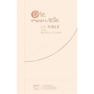 La Bible avec notes d’étude. Vie Nouvelle. Version Segond 21 (S21) Couverture souple, toile beige