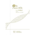 La Bible version Segond 21 (S21) avec notes d’étude Vie Nouvelle Couverture souple blanche, tranche dorée (mariage)