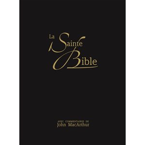 La Sainte Bible d’étude NEG, version nouvelle édition de Genève, avec commentaires de John MacArthur Couverture souple noire, cuir véritable, tranche dorée, onglets, avec boîtier