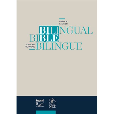 La Bible bilingue français / anglais. Version S21 / NLT (Segond 21 / New Living Translation) Couverture rigide beige 