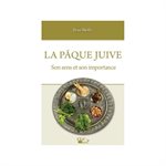 La Pâque Juive (Son sens et son importance)